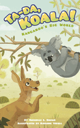 Kangaroo's Big World: Ta Da Koala!