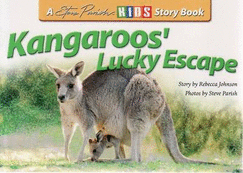 Kangaroos' Lucky Escape - Johnson, Rebecca, and Parish, Steve