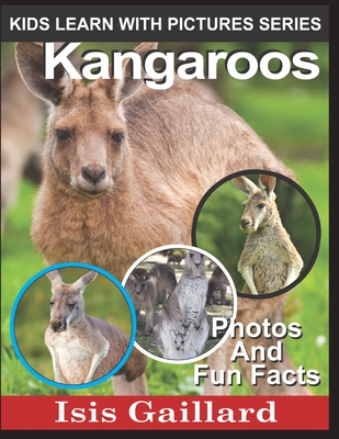 Kangaroos: Photos and Fun Facts for Kids - Gaillard, Isis
