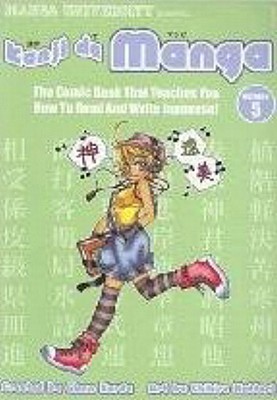 Kanji de Manga Volume 5: The Comic Book That Teaches You How to Read and Write Japanese! - Kardy, Glenn, and Hattori, Chihiro