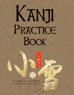 Kanji Practice Book: Kanji Look and Learn Japanese Writing Practice Paper