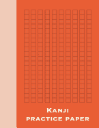 Kanji Practice Paper: Modern 8 1/2 X 11 Notebook with 120 Pages of Blank Genkouyoushi Paper for Japanese Kanji, Kana, Hiragana, and Katakana Writing Practice