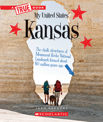 Kansas (a True Book: My United States) - Gregory, Josh