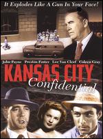 Kansas City Confidential - Phil Karlson