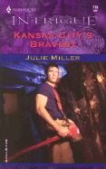 Kansas City's Bravest (the Taylor Clan) - Miller, Julie