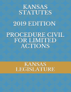 Kansas Statutes 2019 Edition Procedure Civil for Limited Actions