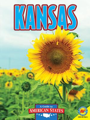 Kansas: The Sunflower State - Nault, Jennifer