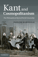 Kant and Cosmopolitanism: The Philosophical Ideal of World Citizenship
