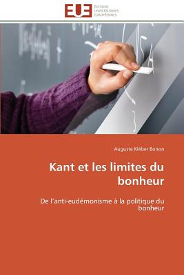 Kant Et Les Limites Du Bonheur - Bonon-A