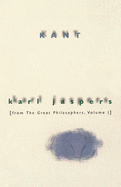 Kant: From the Great Philosophers, Volume 1