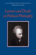 Kant: Lectures and Drafts on Political Philosophy