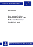 Kant und das Problem einer Einleitung in die Logik: Ein Beitrag zur Rekonstruktion der historischen Hintergruende von Kants Logik-Kolleg