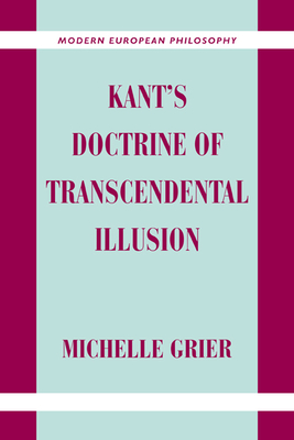 Kant's Doctrine of Transcendental Illusion - Grier, Michelle
