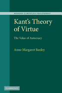 Kant's Theory of Virtue: The Value of Autocracy