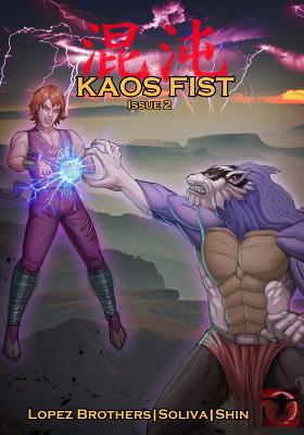 Kaos Fist Issue 2 - Lopez, Angel, and Lopez, Fernando