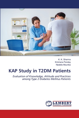 KAP Study in T2DM Patients - Sharma, K K, and Pandey, Krishana, and Mounika, Nadella