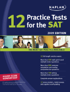 Kaplan 12 Practice Tests for the SAT - Staff of Kaplan Test Prep and Admissions