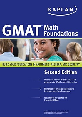 Kaplan GMAT Math Foundations - Staff of Kaplan Test Prep and Admissions
