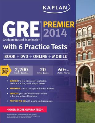 Kaplan Gre(r) Premier 2014 with 6 Practice Tests: Book + DVD + Online + Mobile - Kaplan