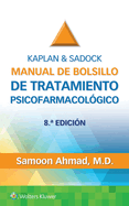 Kaplan & Sadock. Manual de Bolsillo de Tratamiento Psicofarmacol?gico