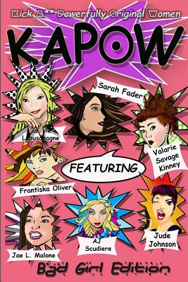 Kapow: Bad Girls Edition - Johnson, Jude, and Kinney, Valarie Savage, and Labuschagne, Carlyle