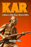 Kar: a History of the King's African Rifles