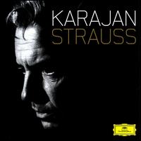Karajan: Strauss [Deluxe Box] - Alois Pernerstorfer (bass); Erich Kunz (baritone); Erich Majkut (tenor); Fritz Sperlbauer (tenor); Giuseppe Zampieri (tenor);...