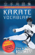 Karate Vocabulary: A Martial Arts Handbook of 300 Essential Japanese Terms