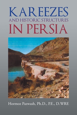 Kareezes and Historic Structures in Persia - Pazwash, Hormoz