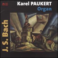 Karel Paukert Plays JS Bach - Karel Paukert (organ)