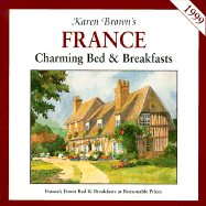 Karen Brown's France: Charming Bed and Breakfasts