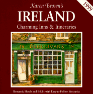 Karen Brown's Ireland: Charming Inns and Itineraries - Brown, June