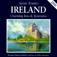 Karen Brown's Ireland: Charming Inns & Itineraries 2000 - Brown, June, and Brown, Karen (Editor)