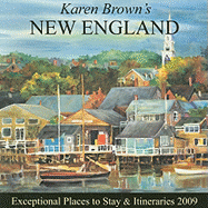 Karen Brown's New England: Exceptional Places to Stay & Itineraries