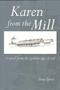 Karen from the Mill: A Novel from the Golden Age of Sail