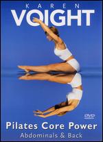 Karen Voight: Pilates Core Power - Abdominals & Back - 