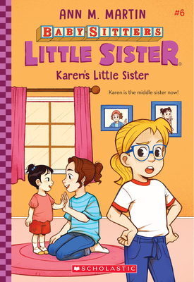 Karen's Little Sister (Baby-Sitters Little Sister #6): Volume 6 - Martin, Ann M