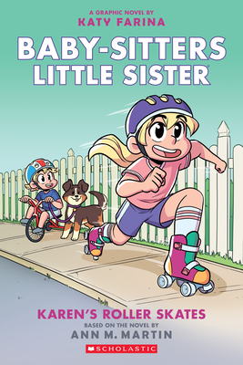 Karen's Roller Skates: a Graphic Novel (Baby-Sitters Little Sister #2) - Martin Ann M