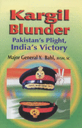 Kargil Blunder: Pakistan's Plight, India's Victory