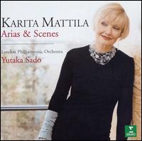 Karita Mattila: Arias & Scenes - Duncan Riddell (violin); Karita Mattila (soprano); London Philharmonic Orchestra; Yutaka Sado (conductor)