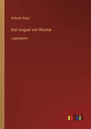 Karl August von Weimar: Jugendjahre