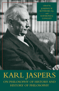 Karl Jaspers on Philosophy of History and History of Philosophy