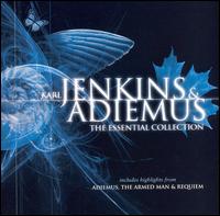 Karl Jenkins & Adiemus: The Essential Collection - Adiemus Orchestra; Adiemus Wind and Brass; Bryn Terfel (bass); Catrin Finch (harp); Gary Kettel (percussion);...