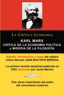 Karl Marx: Critica de la Economia Politica (Grundrisse) y Miseria de la Filosofia, Coleccion La Critica Literaria Por El Celebre