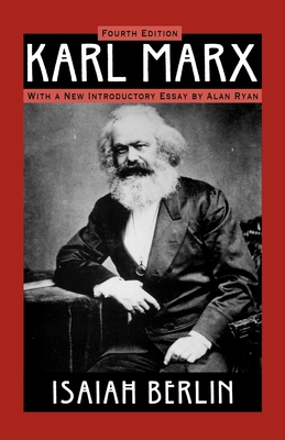 Karl Marx: His Life and Environment, 4th Edition - Berlin, Isaiah, Sir, and Ryan, Alan (Introduction by)