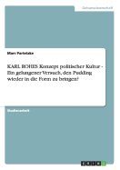 Karl Rohes Konzept Politischer Kultur - Ein Gelungener Versuch, Den Pudding Wieder in Die Form Zu Bringen?