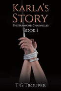 Karla's Story: The Branford Chronicles Book 1