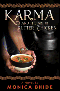 Karma and the Art of Butter Chicken