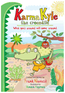 Karma Kyle the Crocodile: What goes around will come around