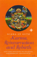 Karma, Reincarnation and Rebirth